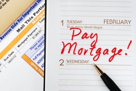 be sure to pay the home mortgage on time